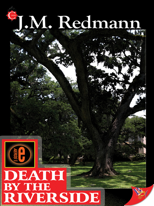 Title details for Death by the Riverside by J. M. Redmann - Available